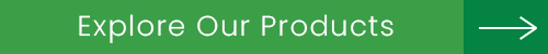Explore our Products